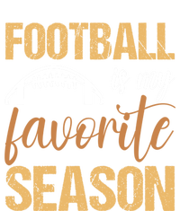 Funny Football Lover Sports Football Is My Favorite Season Meaningful Gift Ladies Long Sleeve Shirt