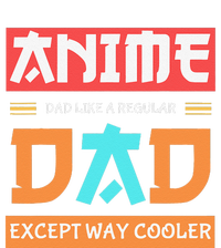 Anime Otaku Funny Father's Day Anime Dad Except Way Cooler  T-Shirt