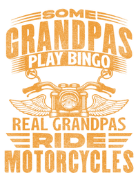 Some Grandpas Play Bingo Real Grandpas Ride Motorcycle Biker Great Gift T-Shirt