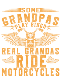 Some Grandpas Play Bingo Real Grandpas Ride Motorcycle Biker Funny Gift T-Shirt