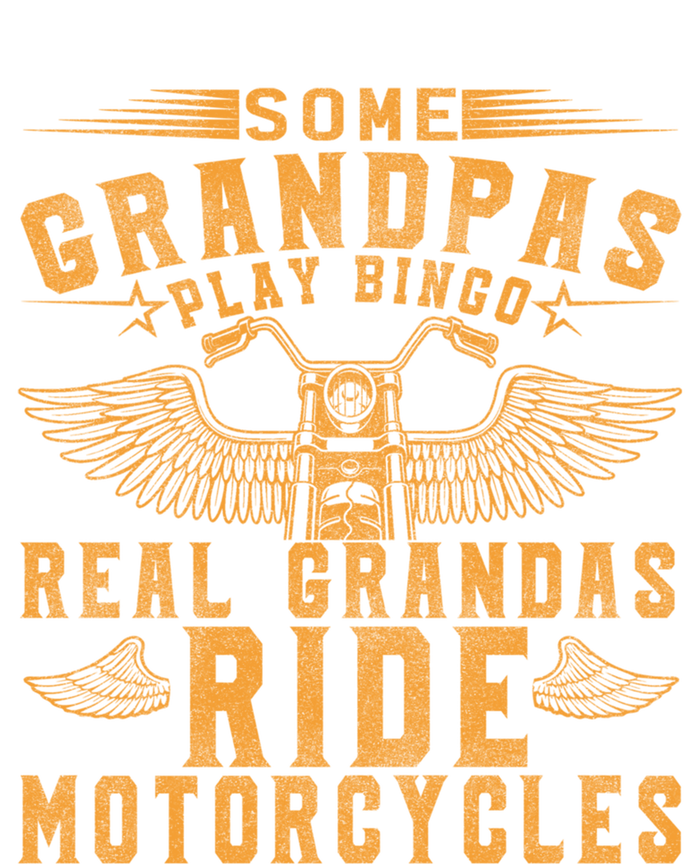 Some Grandpas Play Bingo Real Grandpas Ride Motorcycle Biker Funny Gift T-Shirt