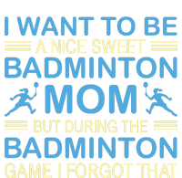 I Want To Be A Nice Sweet Badmintion Mom Ceramic Star Ornament