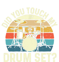 Did You Touch My Drum Set Retro Drummer Drumming Grommeted Golf Towel