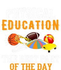 Physical Education PE The Best Part Of The Day Toddler T-Shirt