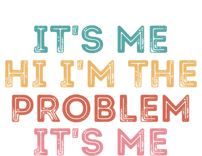 Its Me Hi I'm The Problem Its Me Funny V-Neck T-Shirt