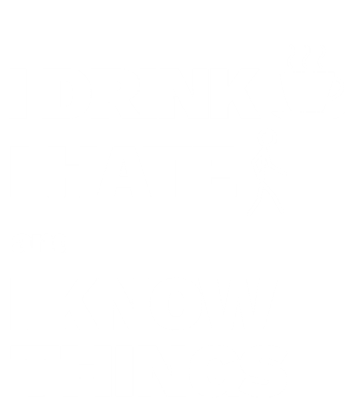 I Coffee Hate People And I Know Things Gift Bumper Sticker