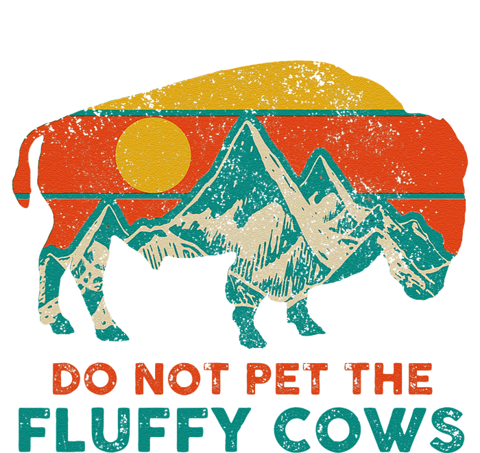 Do Not Pet The Fluffy Cows Funny Bison National Park Baby Bodysuit