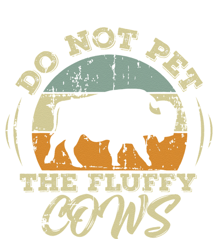 Retro Do Not Pet The Fluffy Cows Vintage Bison Buffalo Premium Hoodie