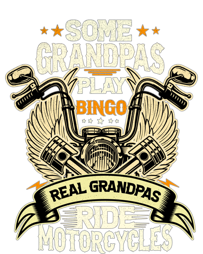 Some Grandpas Play Bingo Real Grandpas Ride Motorcycles Gift Premium Hoodie