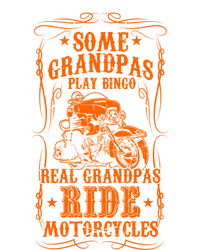 Some Grandpas Play Bingo Real Grandpas Ride Motorcycles Cute Gift T-Shirt