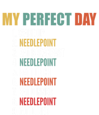 My Perfect Day Funny Needlepoint Gift T-Shirt