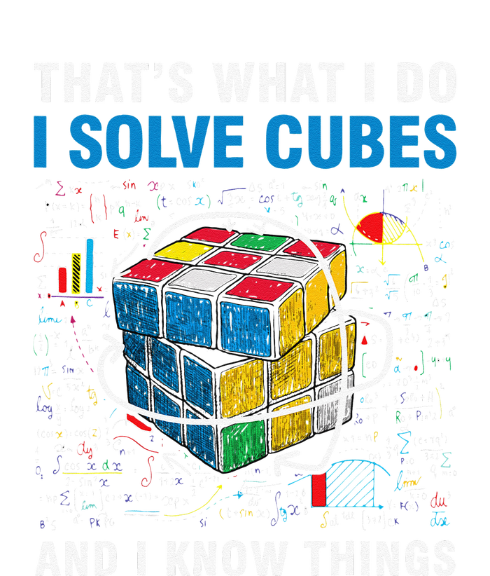 I Solve Cubes And I Know Things Funny Speed Cubing T-Shirt