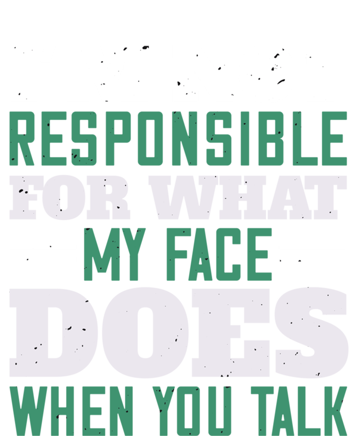 I'm Not Responsible For What My Face Does When You Talk Gift Mesh Reversible Basketball Jersey Tank