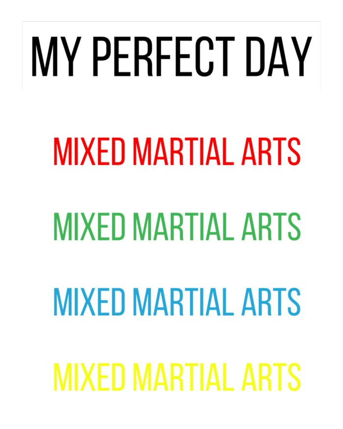 My Perfect Day Mixed Martial Arts Gift T-Shirt