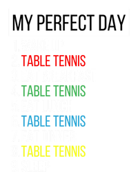 My Perfect Day Table Tennis Cute Gift T-Shirt