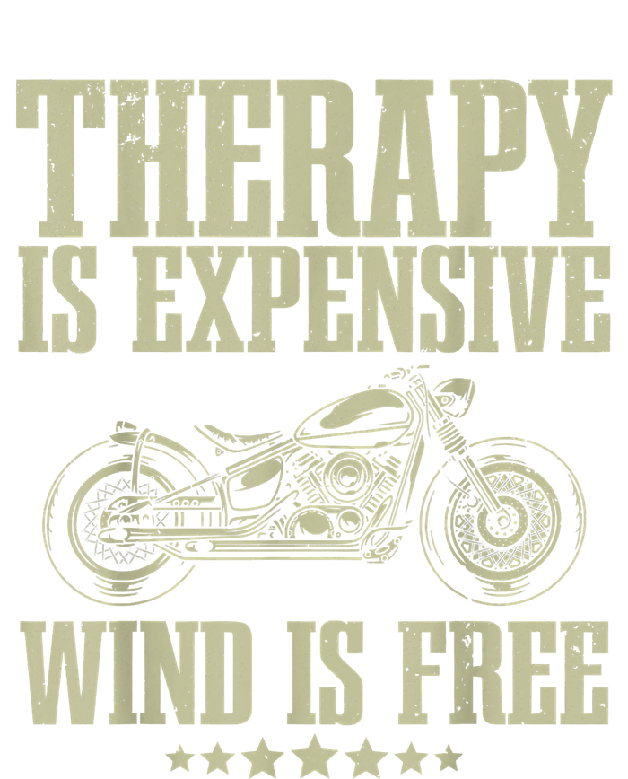 The Therapy Is Expensive Wind Is Free Cool Motorcycle Motorcycle Lovers Rider T-Shirt