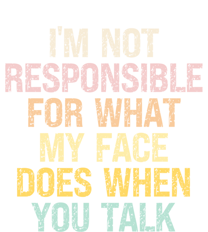 I'm Not Responsible For What My Face Does When You Talk Gift Ceramic Bell Ornament