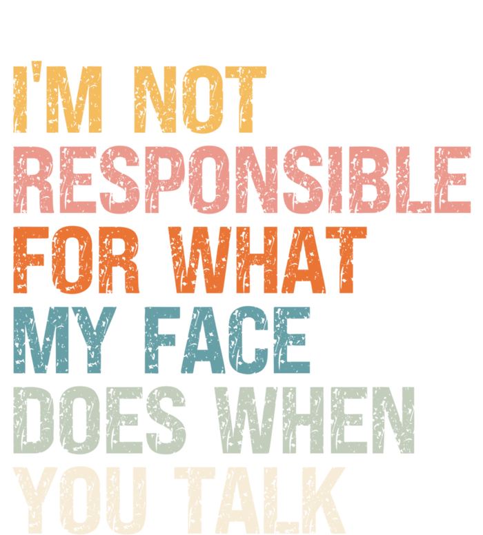 I'm Not Responsible For What My Face Does When You Talk Cool Gift Women's Long Sleeve Flannel Pajama Set 