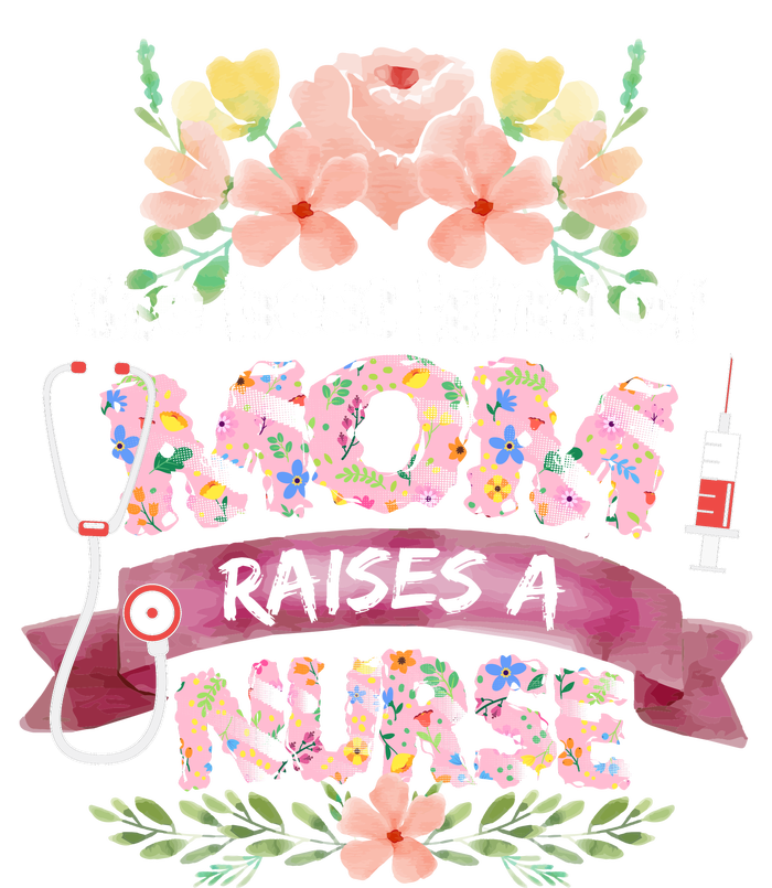 Nurses Mother's Day The Best Kind Of Mom Raises A Nurse V-Neck T-Shirt