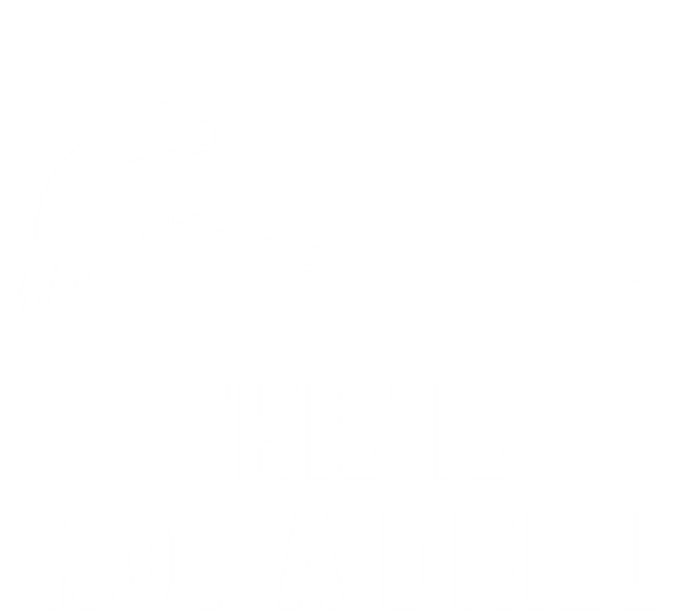 This Is Not A Drill Funny Carpenter Dad Sarcastic Gift T-Shirt