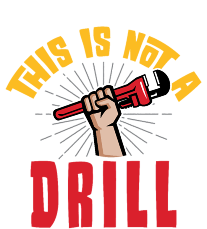 This Is Not A Drill Pipe Wrench Cool Gift Premium T-Shirt