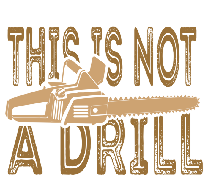 Funny This Is Not A Drill Chainsaw Treehugger Meaningful Gift Full Zip Hoodie