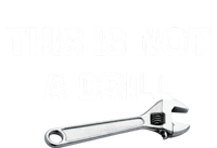 This Is Not A Drill Punny Gift T-Shirt