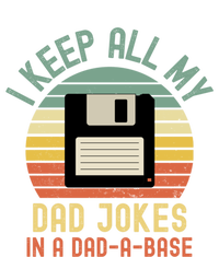 I Keep All My Dad Jokes In A Dadmeaningful Giftameaningful Giftbase Vintage Fath T-Shirt