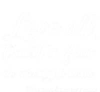 Love All Trust Few Wrong To None Quote William Shakespeare Funny Gift Women's Racerback Tank