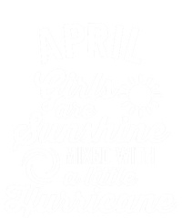 April Girls Are Sunshine Mixed With A Hurricane Gift Tall T-Shirt