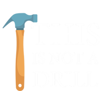 This Is Not A Drill Funny Hammer Repair Dad Joke Gift Tie-Dye T-Shirt