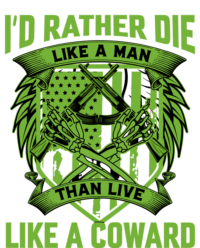 2nd Amendment I'd Rather Die Like A Man Than Live Like A Coward Hoodie