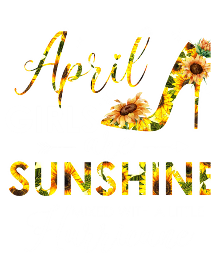 Bday Classic April Girls Are Sunshine Mixed With Hurricane Meaningful Gift T-Shirt