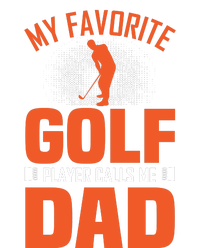 My Favorite Golf Player Calls Me Dad Toddler T-Shirt