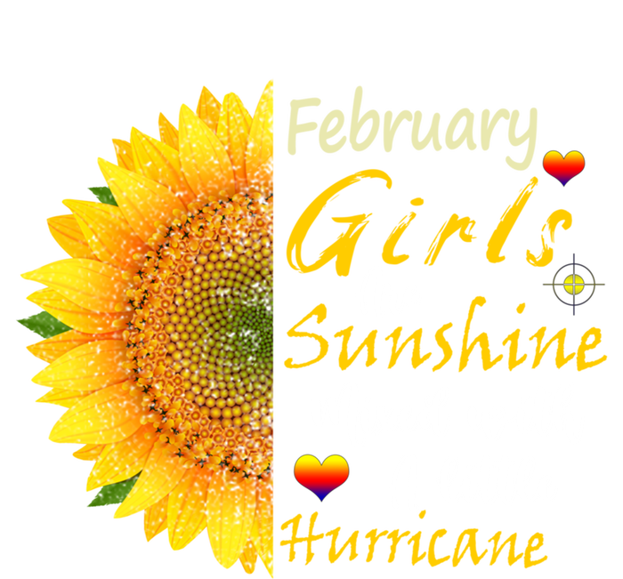 February Girls Are Sunshine Mixed Little Hurricane Sunflower Gift T-Shirt