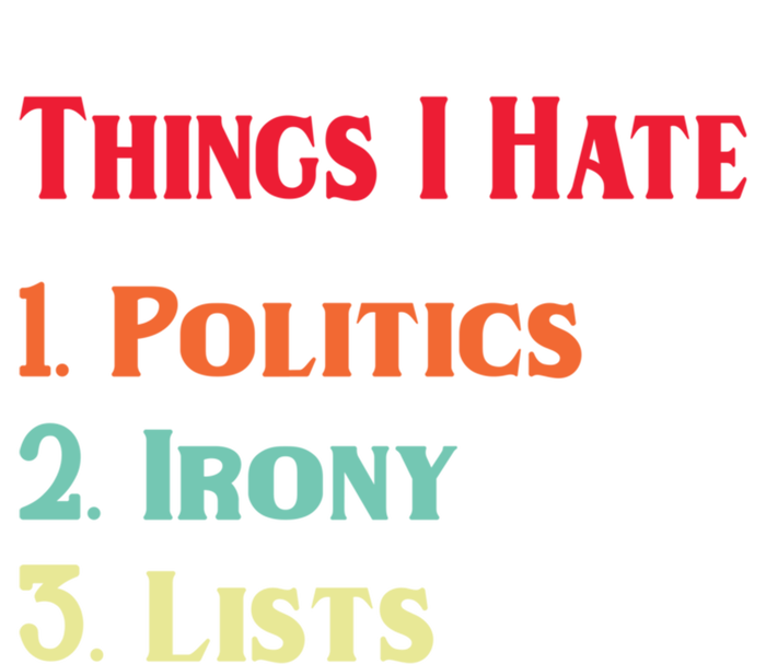 List Of Things I Hate Funny Political Irony Politics Lists Cool Gift Women's Long Sleeve Flannel Pajama Set 