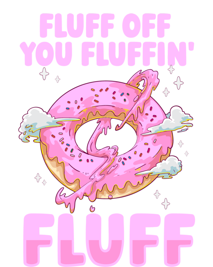 Fluff Off You Fluffin' Fluff Quote Doughnut Lover Gift Softstyle Adult Sport Polo