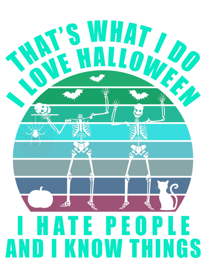 That's What I Do I Love Halloween I Hate People And Know Thing Cute Gift V-Neck T-Shirt