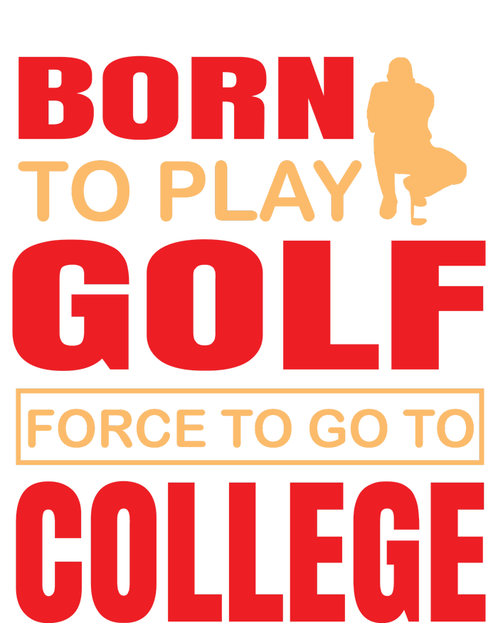 Born To Play Golf Force To Go To College Impact Tech Backpack