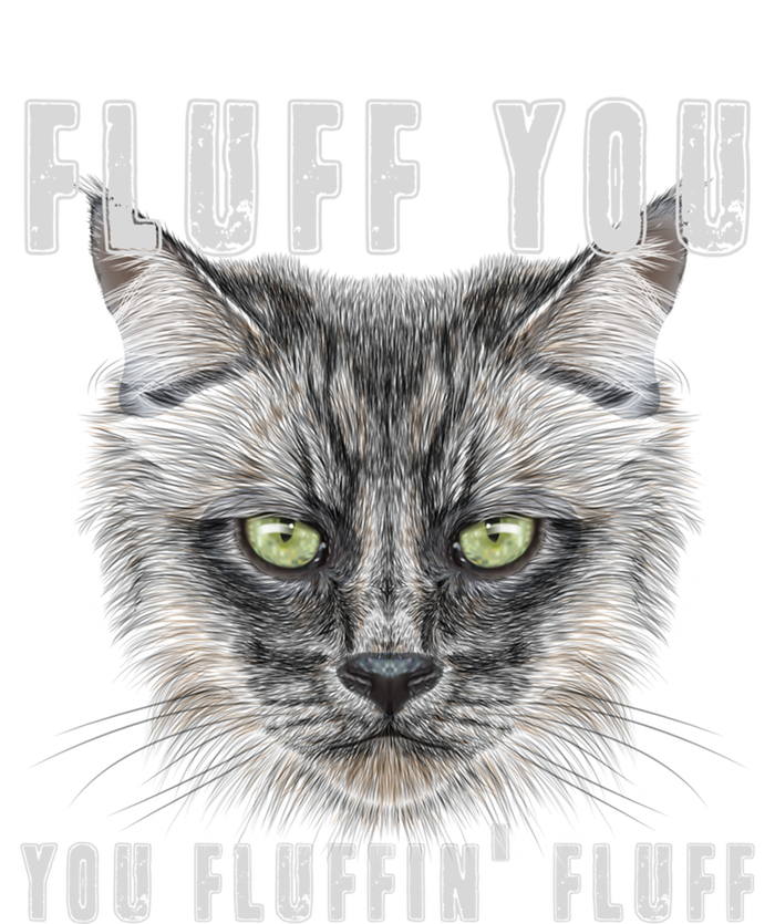 Fluff You Fluffin' Fluff Gift Funny Kitty Kitten Cat Gift Button