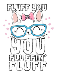 Fluff You You Fluffin Fluff Cat Gift Tie-Dye Long Sleeve Shirt