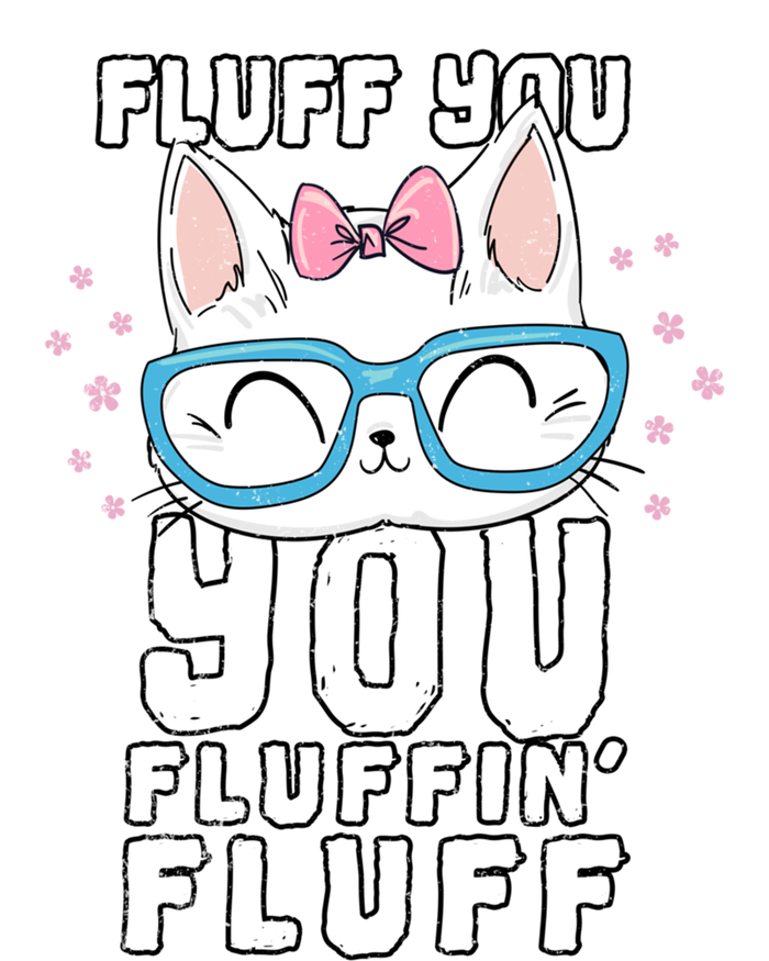 Fluff You You Fluffin Fluff Cat Gift Tie-Dye Long Sleeve Shirt