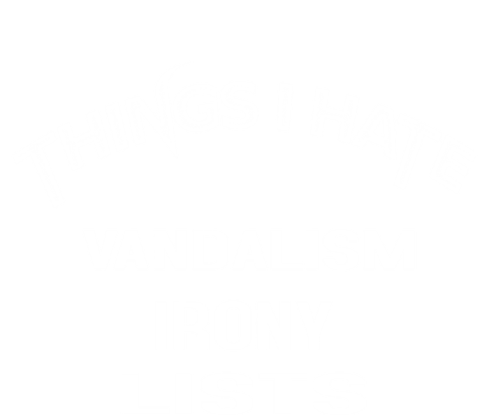 Things I Hate Vandalism Irony Lists Funny Gift Striped Beanie with Solid Band