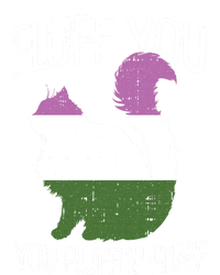 Fluff You You Fluffin Fluff Gendergiftqueer Pride Cat Lgbtgiftq Gift T-Shirt