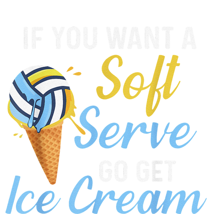 Funny Volleyball If You Want A Soft Serve Volleyball  Premium T-Shirt