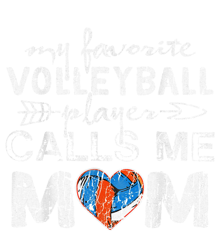 My Favorite volleyball Player Calls Me Mom Funny Mom fan T-Shirt