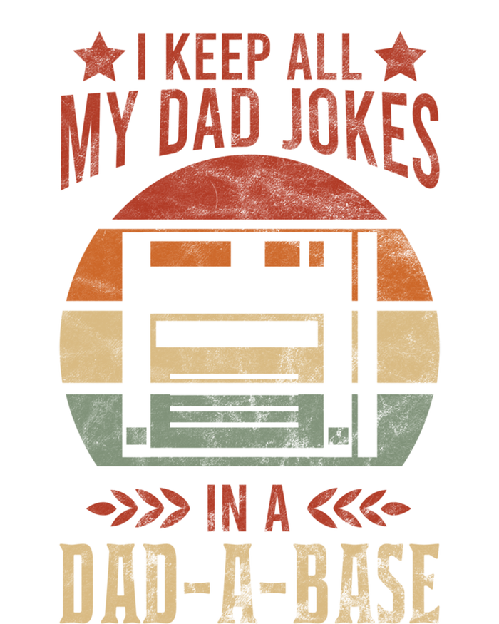 I Keep All My Dad Jokes In A Dadfunny Giftafunny Giftbase Vintage Dad Father Fun T-Shirt