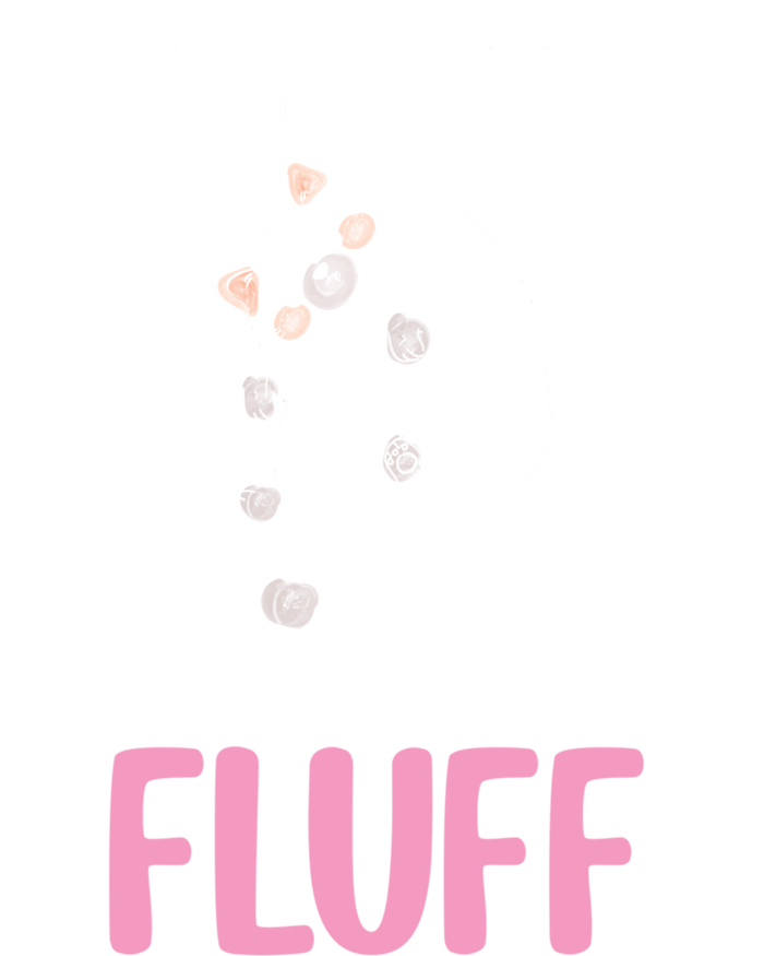 Fluff You You Fluffin' Fluff Funny Cat Kitten Lovers Pet Cat Gift Sweatshirt Cinch Pack Bag