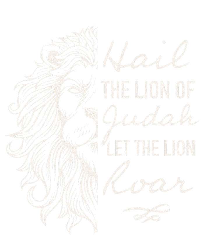 Lion Hail Hail Lion Of Judah Let The Lion Roar Christian Toddler Sweatshirt