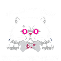 Fluff You You Fluffin' Fluff Gift Funny Cat Kitten Meaningful Gift Insulated Varsity Jacket